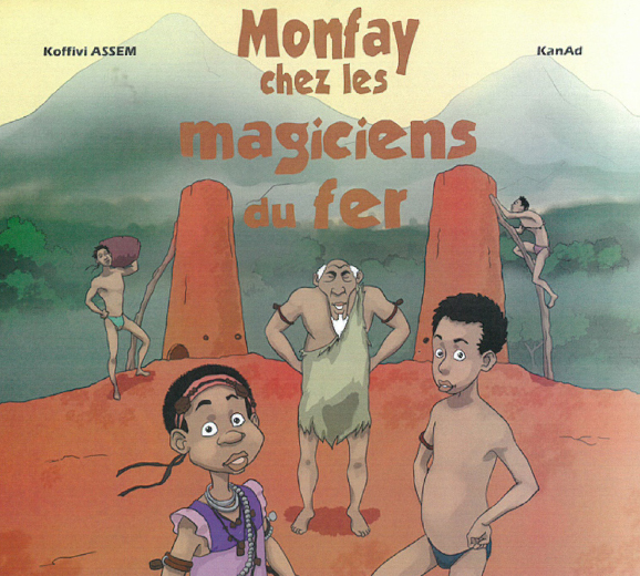 MONFAY CHEZ LES MAGICIENS DU FER