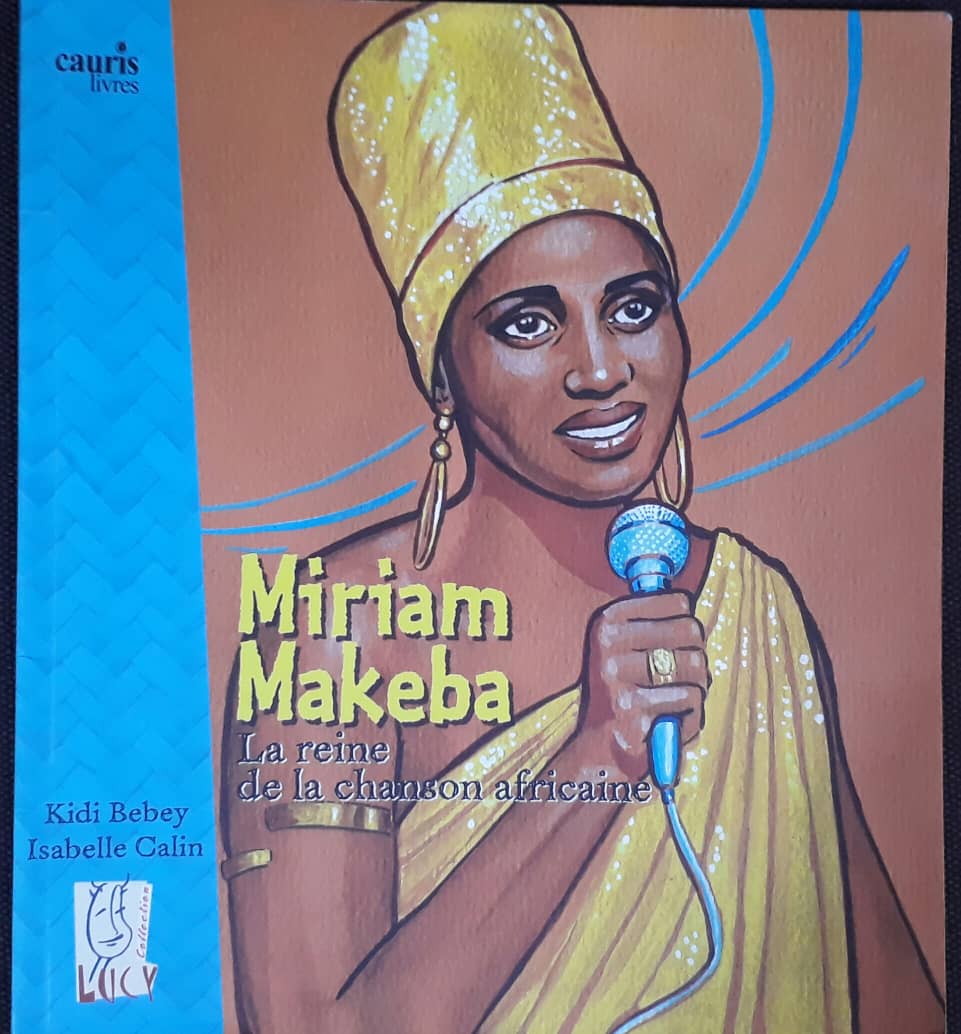 Miriam Makeba La reine de la chanson africaine